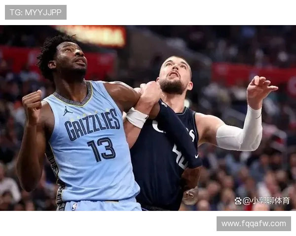 灰熊队核心受伤影响球队战绩主帅调整战术力求重回胜利轨道