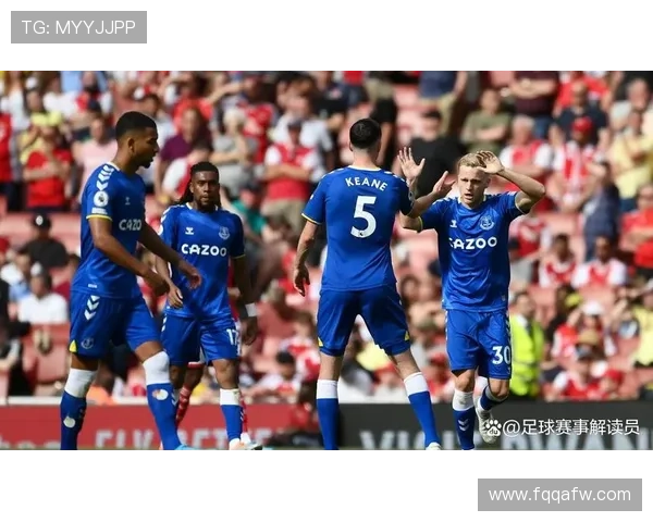 埃弗顿足球俱乐部历史、荣誉与未来发展潜力分析 埃弗顿足球俱乐部历史、荣誉与未来发展潜力分析